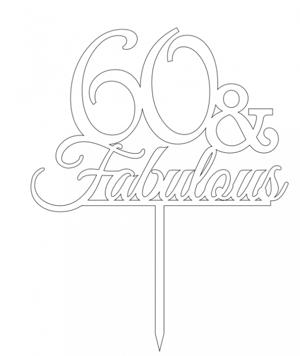 MILESTONE BIRTHDAY - 60 & Fabulous